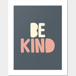 Be Kind in grey white and peach Posters and Art